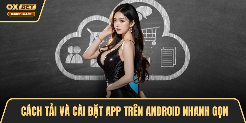 Tải App OXBET - Trải Nghiệm Đỉnh Cao Chỉ Với 1 Chạm