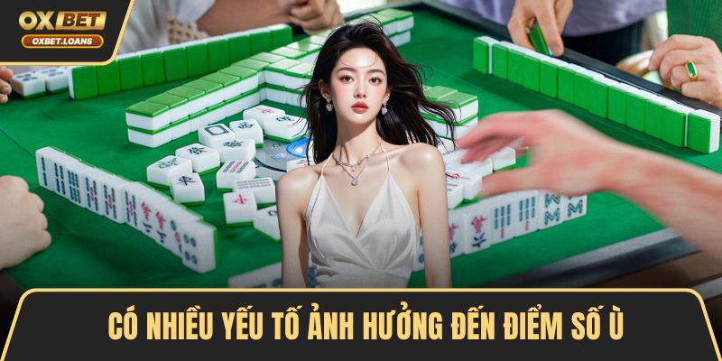 Ù Mạt Chược Là Gì? Cách Tính Điểm Và Mẹo Ù Chính Xác