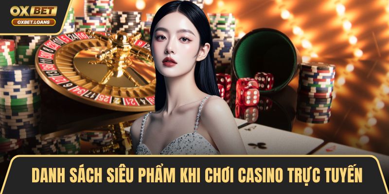 Chơi Casino Trực Tuyến Tại OXBET – Trải Nghiệm Đỉnh Cao