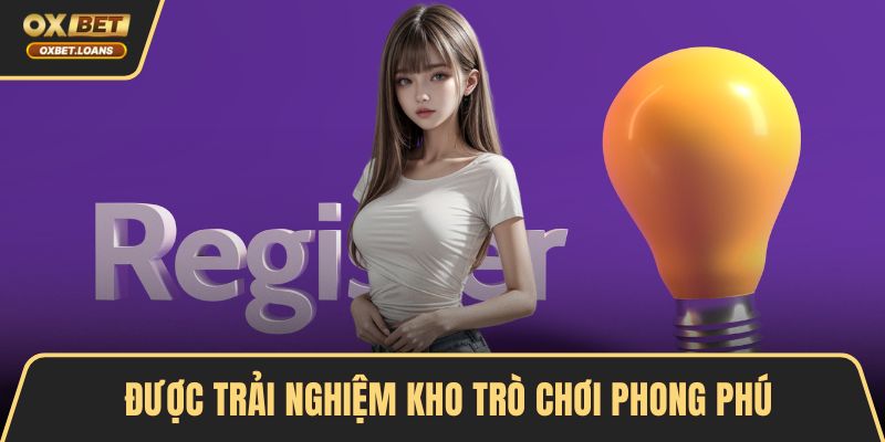 Đăng Ký Để Cá Cược Đỉnh Cao Trên OXBET Trong 1 Phút