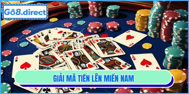 Tiến Lên Miền Nam - Game Săn Thưởng Đặc Sắc Mọi Thời Đại