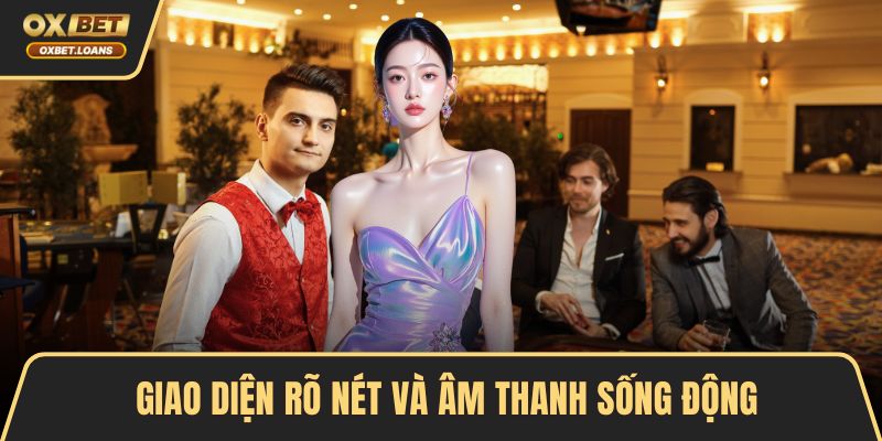 Live Casino 4k Siêu Nét - Trải Nghiệm Hay Tại Oxbet