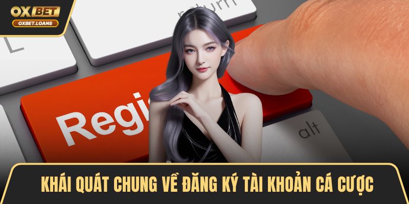 Đăng Ký Để Cá Cược Đỉnh Cao Trên OXBET Trong 1 Phút