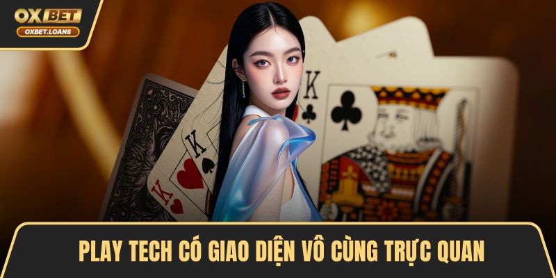 Play Tech - 5 Lý Do Khiến Người Chơi Tin Tưởng Lựa Chọn