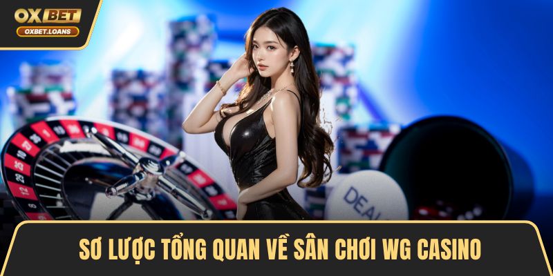 WG Casino - Cược An Toàn, Giải Trí Không Giới Hạn 2026