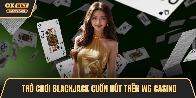 WG Casino - Cược An Toàn, Giải Trí Không Giới Hạn 2026