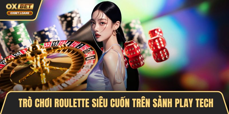 Play Tech - 5 Lý Do Khiến Người Chơi Tin Tưởng Lựa Chọn