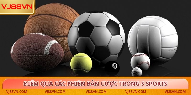 S Sports – Sảnh cá cược thể thao đẳng cấp tại VJ88