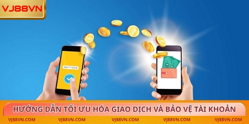 Nạp và rút tiền VJ88 – Hướng dẫn chi tiết và an toàn