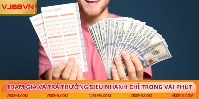 Xổ số nhanh – Cơ hội trúng thưởng cực khủng tại VJ88