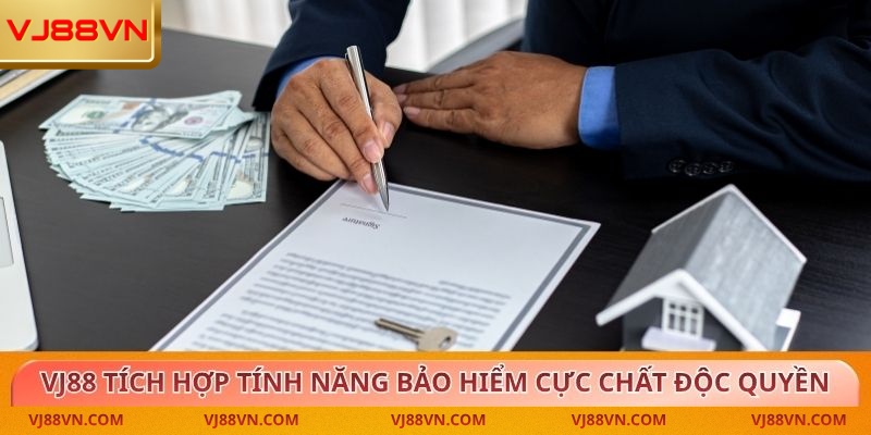 Bảo Hiểm Cực Chất An Tâm Trọn Vẹn Trải Nghiệm Tại VJ88