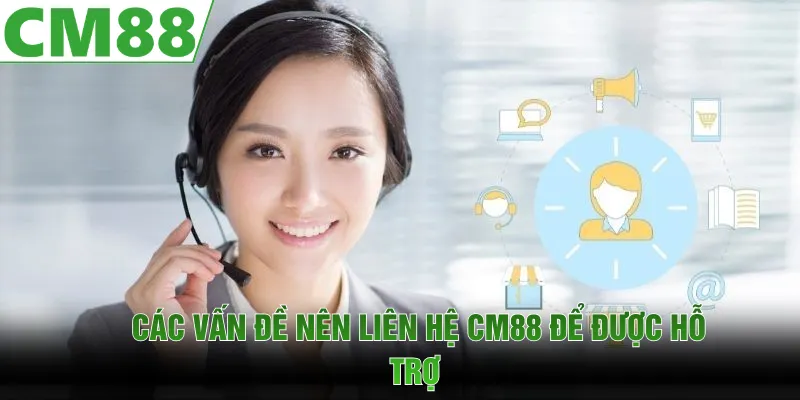 Liên Hệ CM88 | Hỗ Trợ Tức Thì, Giải Đáp Mọi Thắc Mắc