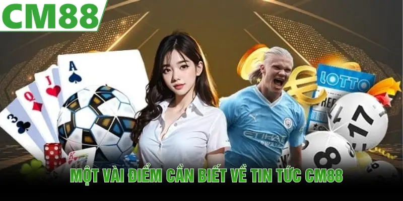 Tin Tức CM88 | Chuyên Mục Cung Cấp Thông Tin Mới Nhất